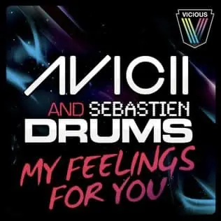 Avicii – My Feelings For You (Original Mix)